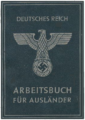 Deutsches Reich, Arbeitsbuch für Ausländer, Aufnäher für Ostarbeiter im zweiten Weltkrieg, Zwangsarbeit, Zwangsarbeiter