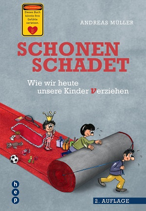 Andreas_Mueller_Schonen_schadet_Wie_wir_heute_unsere_Kinder_verziehen_Kinderbenehmen_Kinderverziehung_Konsumismus_Kritisches-Netzwerk
