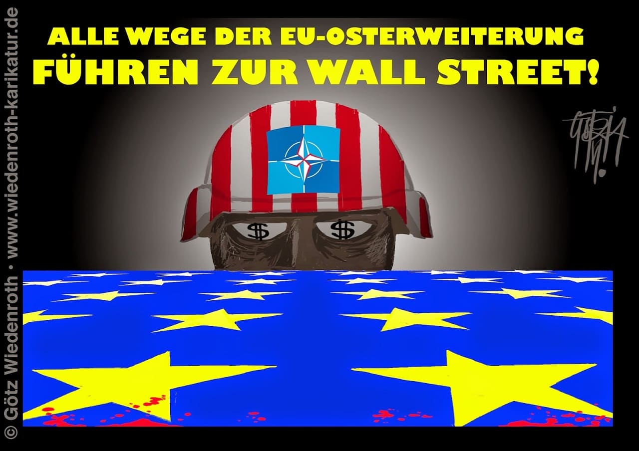 EU_Osterweiterung_Europaeische_Union_Wall_Street_Erweiterungspolitik_neoliberale_Agenda_Kriegsprofiteur_Krisenprofiteure_Krisengewinner_Krisengewinnler_Kritisches-Netzwerk