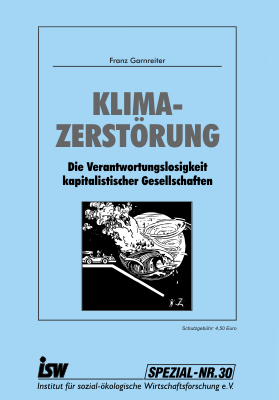 franz_garnreiter_klimazerstoerung_die_verantwortlichkeit_kapitalistischer_gesellschaften_kritisches_netzwerk_klima_klimawandel_treibhausgas_treibhauseffekt_emissionen_isw_spezial-30.png