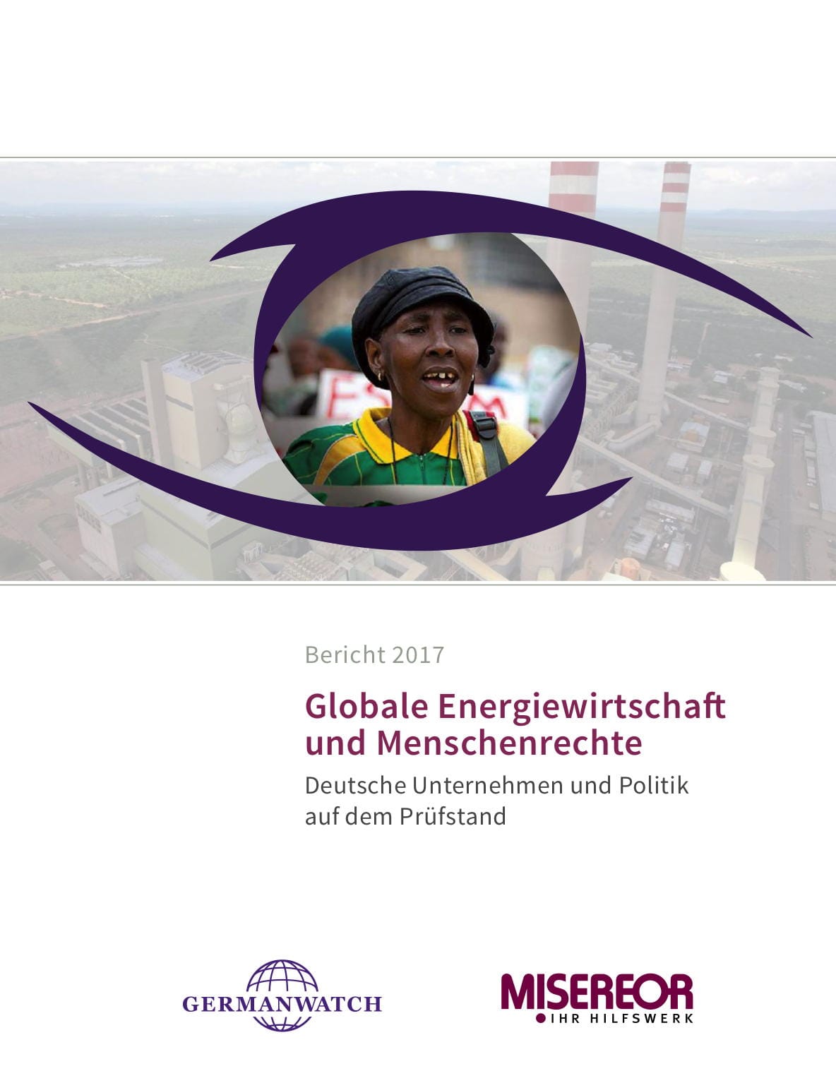 germanwatch_misereor_globale_energiewirtschaft_menschenrechte_deutsche_unternehmen_politik_pruefstand_bericht_2017_kritisches_netzwerk_cornelia_heydenreich_armin_paasch.jpg