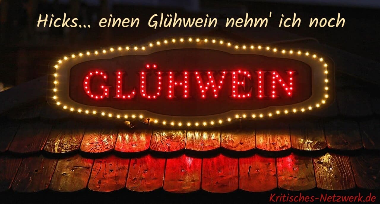 Gluehwein_Heisswein_Warmwein_Weihnachtsmarkt_Wuerzweine_aromatisiertes_weinhaltiges_Getraenk_Alkohol_Alkoholkonzentration_Gluehweinrausch_berauschende_Wirkung_Kritisches-Netzwerk