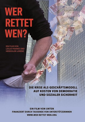 griechenlandkrise_herdolor_lorenz_leslie_franke_wer_rettet_wen_bankenrettungen_griechenland_der_marktgerechte_mensch_kernfilm_kritisches_netzwerk_marketable_people.jpg