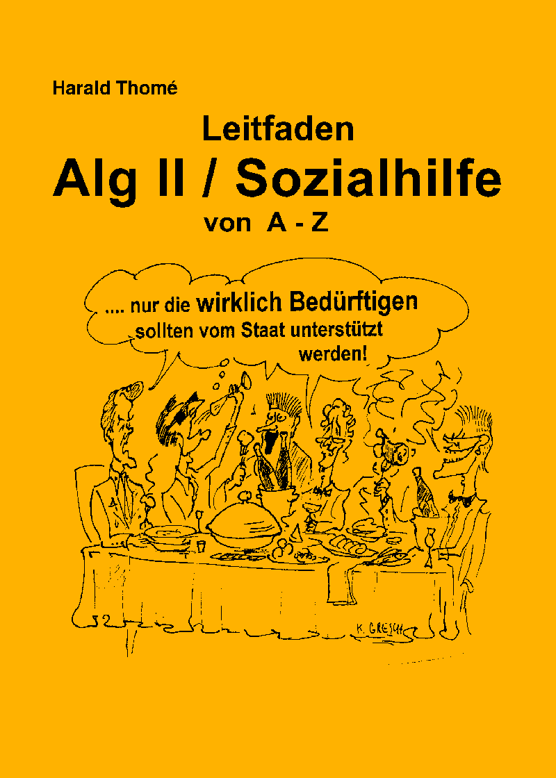 Harald-Thome-Leitfaden-ALG-II-Ausgabe-31-Sozialhilfe-Kritisches-Netzwerk-Tacheles-Arbeitslosengeld-Sozialhilfe-Grundsicherung-Erwerbsminderung-Pauperisierung-Praekarisierung