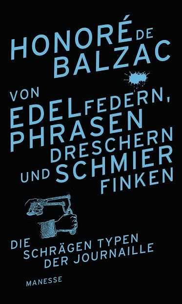 honore_de_balzac_von_edelfedern_phrasendreschern_und_schmierfinken_die_schraegen_typen_der_journaille_kritisches_netzwerk_leitmedien_luegenpresse_qualitaetsmedien_medienhuren.jpg