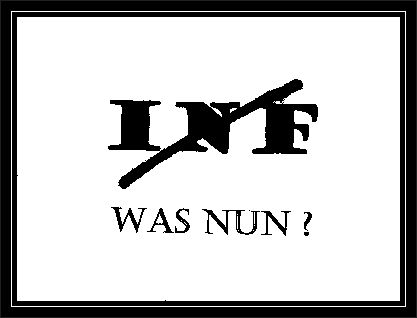 INF-Vertraege-1-Intermediate-Range-Nuclear-Forces-Treaty-nukleare-Mittelstreckensysteme-Kritisches-Netzwerk-Ruestungskontrollvertraege-Ruestungswettlauf-Russophobie