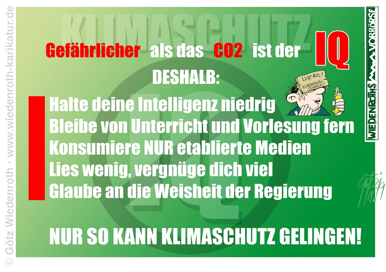 Intelligenzquotient_Elektroidiotie_Klimaschutz_CO2_Bildungsstreiks_Bildungsnotstand_Elektroschwachsinn_Elektrowahn_Elektrowahnsinn_Kritisches-Netzwerk