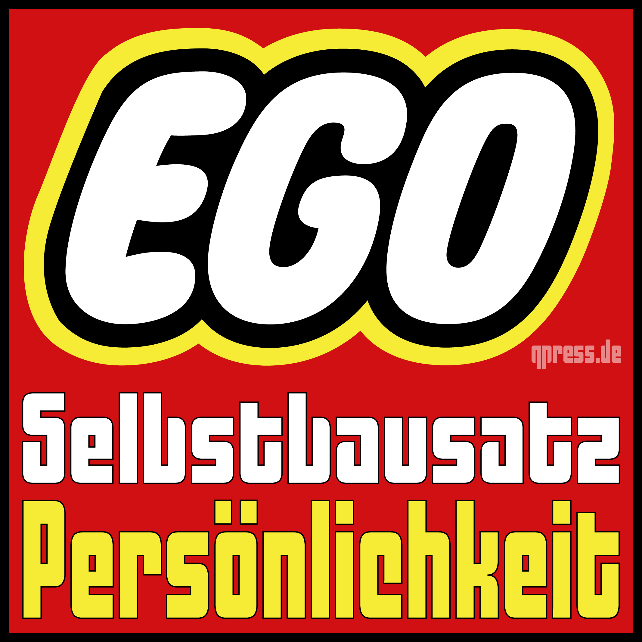 lego_ego_bausatz_selbstbausatz_persoenlichkeit_kritisches_netzwerk_selbstbewusstsein_narzismus_einbildung_vorgauckler_luegenprediger_gauck_paranoia_wahnvorstellung.png