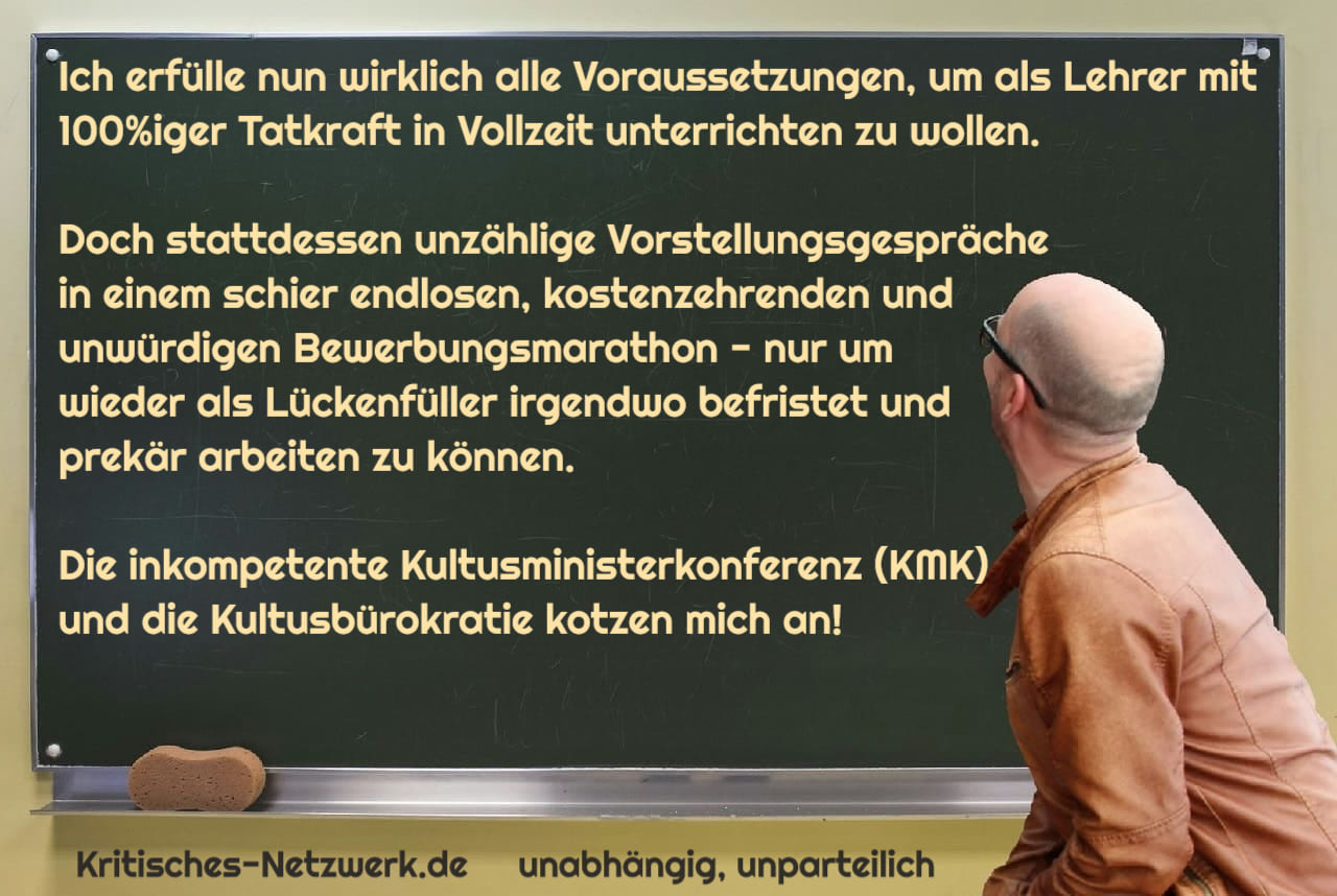 Lehrer_Kultusbuerokratie_Lueckenfueller_Bewerbungsmarathon_Bewerbungsschikanen_Arbeitsbedingungen_Lehrerfrust_Kultusministerkonferenz_Lehrkraeftemangel_Kritisches-Netzwerk