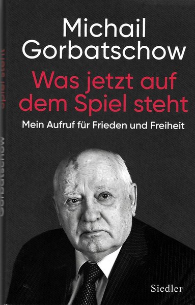 Michail-Gorbatschow-Was-jetzt-auf-dem-Spiel-steht-Mein-Aufruf-Frieden-Freiheit-Kritisches-Netzwerk-Deeskalation-Russland-Mikhail-Gorbachev-Mauerfall-Abruestung