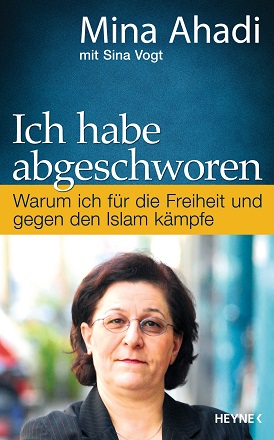 mina_ahadi_ich_habe_abgeschworen_warum_fuer_freiheit_gegen_islam_kaempfe_kritisches_netzwerk_islamkritikerin_islamdebatte_frauenrechte_todesstrafe_iran_zentralrat_ex-muslime.jpg