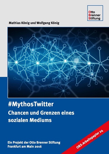 otto-brenner-stiftung-twitter-euphorie-unbegruendet-mythos-realitaet-obs-studie-jupp-legrand-matthias-wolfgang-koenig-kritisches-netzwerk-transparenz-massenmedien-hashtag-gatekeeper.jpg