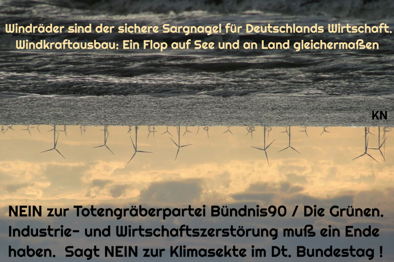 Windenergie_Wirtschaftszerstoerung_Windparkrechte_Offshore_Windparks_Windkraftanlagen_Windraeder_Sargnagel_Naturzerstoerung_Wirtschaftsruin_Kritisches-Netzwerk