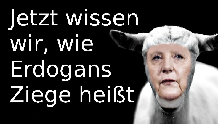ziege_1_angela_merkel_recep_tayyip_erdogan_turkey_tuerkei_menschenrechte_frauenrechte_adalet_ve_kalkinma_partisi_akp_kurden_pkk_nato_jan_boehmermann_pressefreiheit.jpg